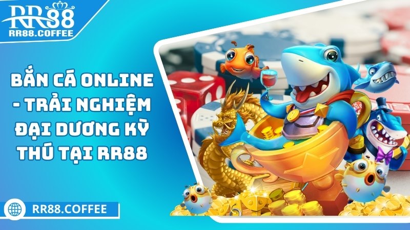 Bắn cá online
